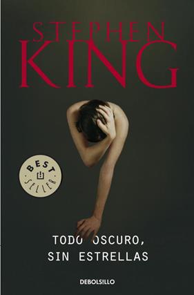 TODO OSCURO, SIN ESTRELLAS | 9788499898636 | KING, STEPHEN