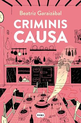 CRIMINIS CAUSA | 9788491292876 | GARAIZÁBAL, BEATRIZ