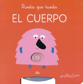 RUEDA QUE RUEDA : EL CUERPO | 9788418900877 | ÉLO