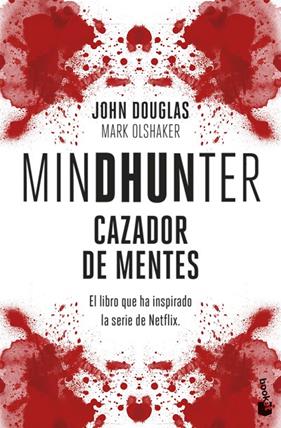 MINDHUNTER : CAZADOR DE MENTES | 9788408260738 | DOUGLAS, JOHN ; OLSHAKER, MARK