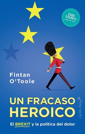UN FRACASO HEROICO | 9788412064452 | O'TOOLE, FINTAN