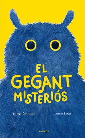 GEGANT MISTERIÓS, EL | 9788419475947 | COLTELLACCI, LORENZO ; SANGIÓ, LORENZO