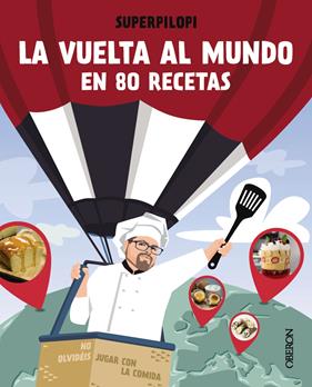 VUELTA AL MUNDO EN 80 RECETAS, LA | 9788441544178 | SUPERPILOPI
