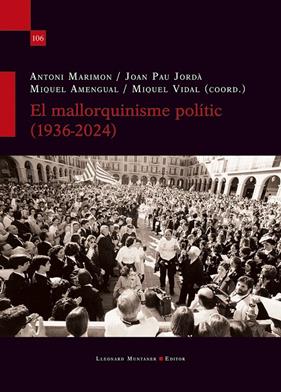 MALLORQUINISME POLÍTIC, EL (1936-2024) | 9788410377509 | VARIS