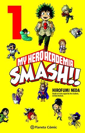 MY HERO ACADEMIA SMASH 1 | 9788413416762 | NEDA, HIROFUMI ; HORIKOSHI, KOHEI