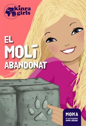 MOLI ABANDONAT, EL | 9788424655518 | MOKA ; CRESCI, ANNE