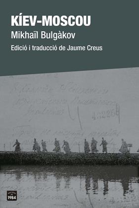 KÍEV-MOSCOU | 9788418858208 | BULGÀKOV, MIKHAÏL