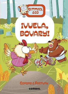 BITMAX & CO 14 : ¡VUELA, BOVARY! | 9788411581721 | COPONS, JAUME ; FORTUNY, LILIANA