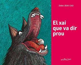 XAI QUE VA DIR PROU, EL | 9788418900617 | DIDIER, JEAN ; ZAD