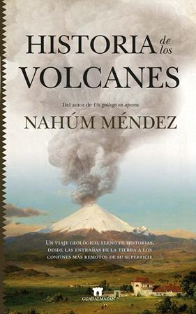 HISTORIA DE LOS VOLCANES | 9788417547684 | MÉNDEZ, NAHÚM 