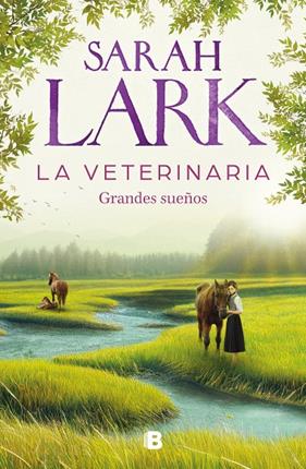 VETERINARIA : GRANDES SUEÑOS | 9788466674812 | LARK, SARAH