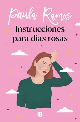 INSTRUCCIONES PARA DÍAS ROSAS | 9788466670500 | RAMOS, PAULA