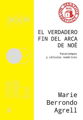VERDADERO FIN DEL ARCA DE NOÉ, EL | 9788419406279 | BERRONDO AGRELL, MARIE