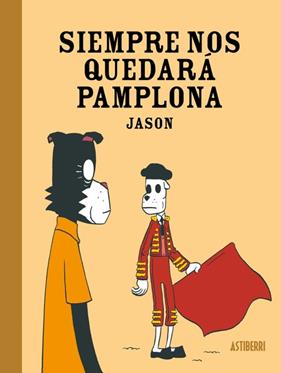 SIEMPRE NOS QUEDARÁ PAMPLONA | 9788418909221 | JASON