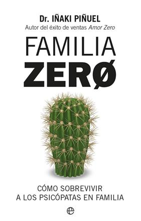 FAMILIA ZERO | 9788413849560 | PIÑUEL, IÑAKI