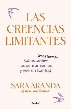 CREENCIAS LIMITANTES, LAS | 9788425368851 | ARANDA (@SARA_MENTESANA), SARA