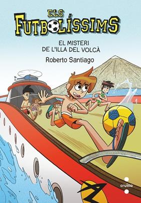 FUTBOLISSIMS 18 : MISTERI DE L'ILLA DEL VOLCA, EL | 9788466148764 | SANTIAGO, ROBERTO ; 