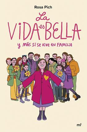 VIDA ES BELLA Y MÁS SI SE VIVE EN FAMILIA, LA | 9788427049840 | PICH, ROSA