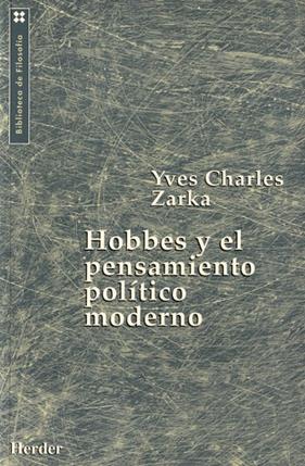 HOBBES Y EL PENSAMIENTO POLITICO MODERNO | 9788425420061 | ZARKA, YVES