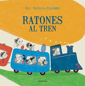 RATONES AL TREN | 9788413434636 | GONZÁLEZ BARREIRO, XOSÉ MANUEL ; COLOMBO, NATALIA