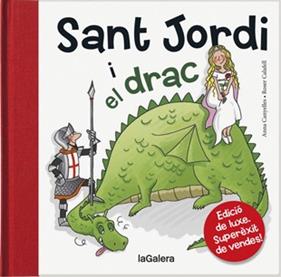 SANT JORDI I EL DRAC (CARTONE) | 9788424645847 | CANYELLES, ANNA ; CALAFELL, ROSER