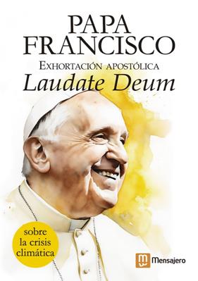EXHORTACIÓN APOSTÓLICA DEL PAPA FRANCISCO LAUDATE DEUM | 9788427148840 | PAPA FRANCISCO