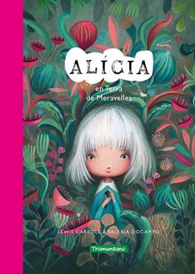 ALÍCIA EN TERRA DE MERAVELLES | 9788419829023 | CARROLL, LEWIS ; DOCAMPO, VALERIA