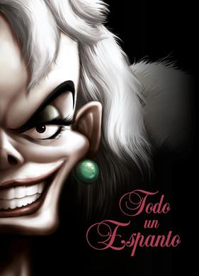 TODO UN ESPANTO : UNA HISTORIA DE CRUELLA DE VIL | 9788418335549 | VALENTINO, SERENA