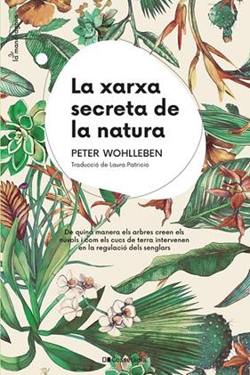 XARXA SECRETA DE LA NATURA, LA | 9788413562872 | WOHLLEBEN, PETER