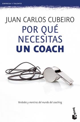 POR QUE NECESITAS UN COACH | 9788415320715 | CUBEIRO, JUAN CARLOS