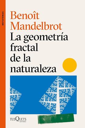 GEOMETRÍA FRACTAL DE LA NATURALEZA, LA | 9788490669136 | MANDELBROT, BENOÎT