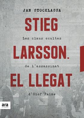 STIEG LARSON. EL LLEGAT | 9788416915927 | STOCKLASSA, JAN