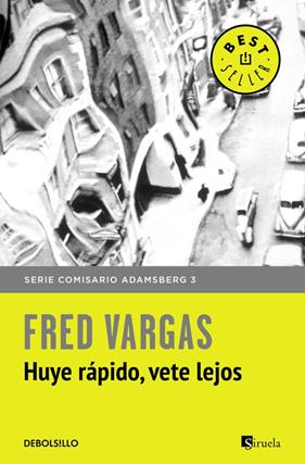 HUYE RAPIDO VETE LEJOS | 9788466331173 | VARGAS, FRED