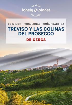 TREVISO Y LAS COLINAS DEL PROSECCO  | 9788408269113