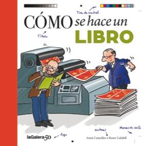 COMO SE HACE UN LIBRO | 9788424649463 | CANYELLES, ANNA ; CALAFELL, ROSER