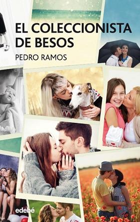 COLECCIONISTA DE BESOS, EL | 9788468334639 | RAMOS, PEDRO