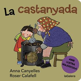 CASTANYADA, LA | 9788424668327 | CANYELLES, ANNA ; CALAFELL, ROSER
