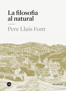 FILOSOFIA AL NATURAL, LA | 9788410501591 | LLUÍS FONT, PERE