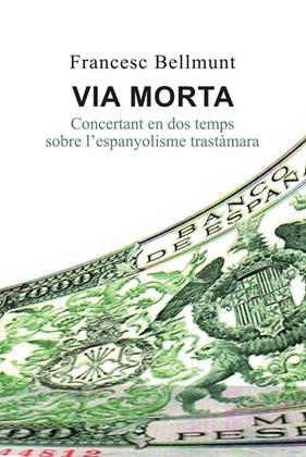 VIA MORTA | 9791399244823 | BELLMUNT, FRANCESC