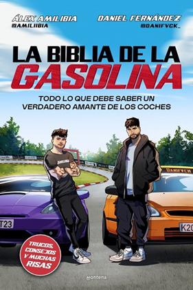 BIBLIA DE LA GASOLINA, LA | 9791387598099 | FERNÁNDEZ (@DANIFVCK_), DANIEL ; AMILIBIA (@AMILIIBIA), ÁLEX