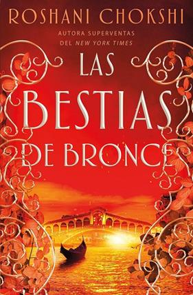 BESTIAS DE BRONCE, LAS | 9788418002212 | CHOKSHI, ROSHANI