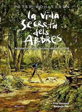 VIDA SECRETA DELS ARBRES, LA | 9788413563855 | BERNARD, FRED ; WOHLLEBEN, PETER