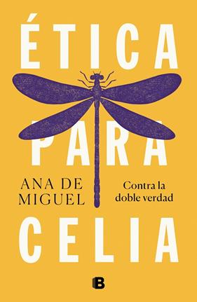 ÉTICA PARA CELIA | 9788466665537 | MIGUEL, ANA DE