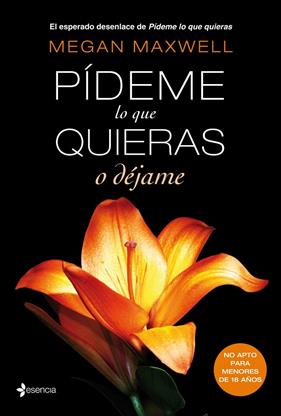 PIDEME LO QUE QUIERAS O DEJAME | 9788408118282 | MAXWELL, MEGAN