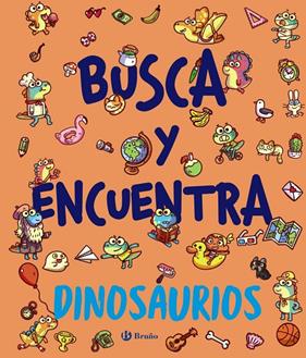 BUSCA Y ENCUENTRA : DINOSAURIOS | 9788469641644