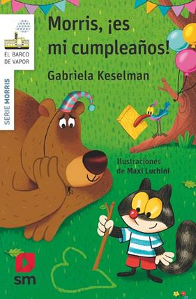 MORRIS, ¡ES MI CUMPLEAÑOS! | 9788467579574 | KESELMAN, GABRIELA