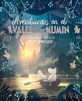 AVENTURAS EN EL VALLE DE LOS MUMIN | 9788414030325 | JANSSON, TOVE