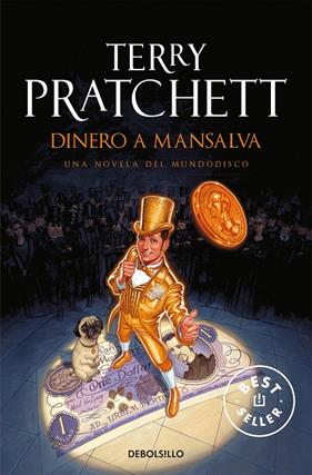 DINERO A MALSALVA | 9788499899657 | PRATCHETT, TERRY