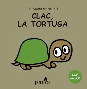 CLAC LA TORTUGA | 9788416256778 | MANCEAU, EDOUARD