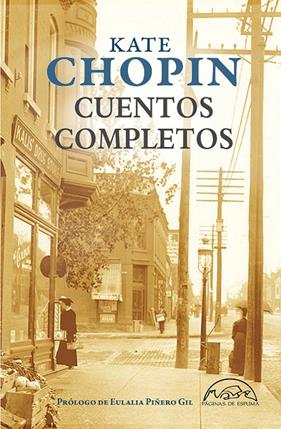 CUENTOS COMPLETOS KATE CHOPIN | 9788483932858 | CHOPIN, KATE